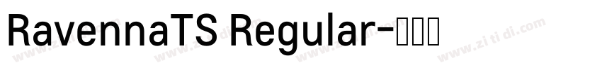 RavennaTS Regular字体转换